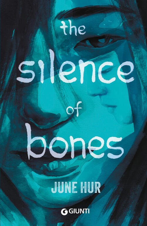 The Silence Of Bones. Ediz. Italiana June Hur Giunti Editore …
