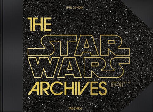 The Star Wars Archives. Episodes Iv-Vi 1977-1983 Taschen 2018