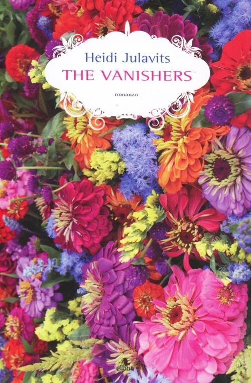 The Vanishers Heidi Julavits Elliot 2012