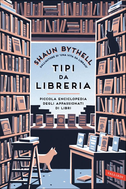 Tipi Da Libreria. Piccola Enciclopedia Degli Appassionati Di Libri Shaun …