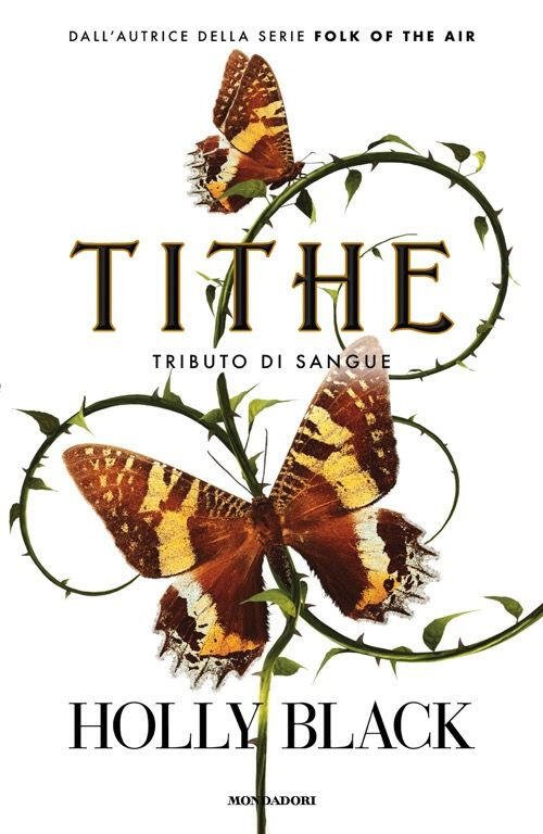 Tithe. Tributo Di Sangue Holly Black Mondadori 2025