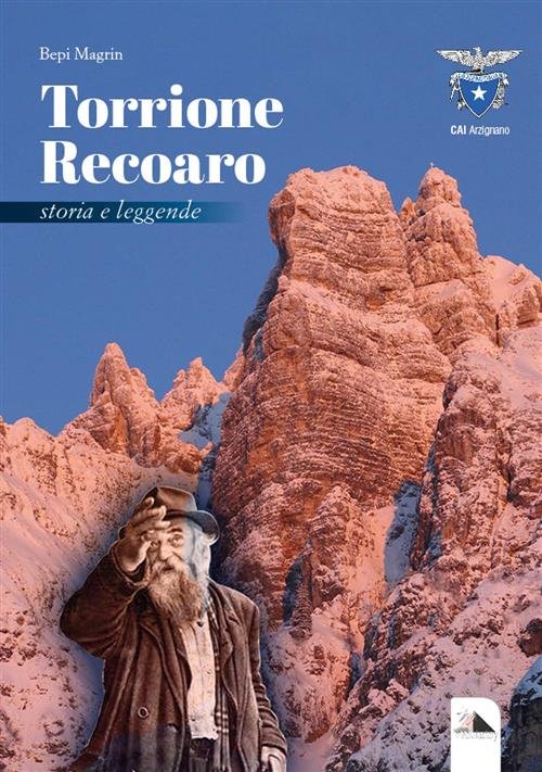 Torrione Recoaro. Storia E Leggende | Immagine Gallery 2
