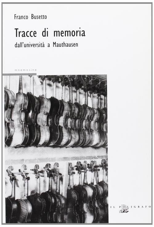 Tracce Di Memoria. Dall'universita A Mauthausen | Immagine principale