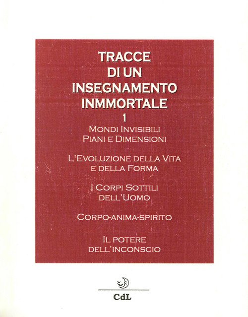 Tracce Di Un Insegnamento Immortale. Vol. 1: Mondi Invisibili, Piani …