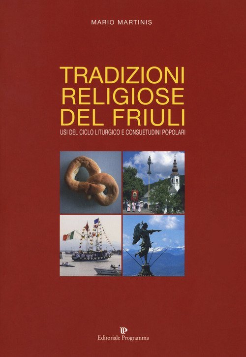 Tradizioni Religiose Del Friuli. Usi Del Ciclo Liturgico E Consuetudini … | Immagine Gallery 2