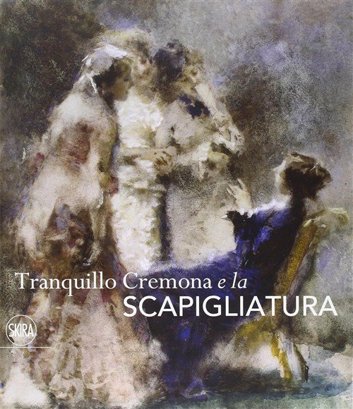 Tranquillo Cremona E La Scapigliatura | Immagine Gallery 3