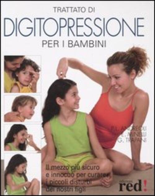 Trattato Di Digitopressione Per I Bambini. Il Mezzo Piu Sicuro …