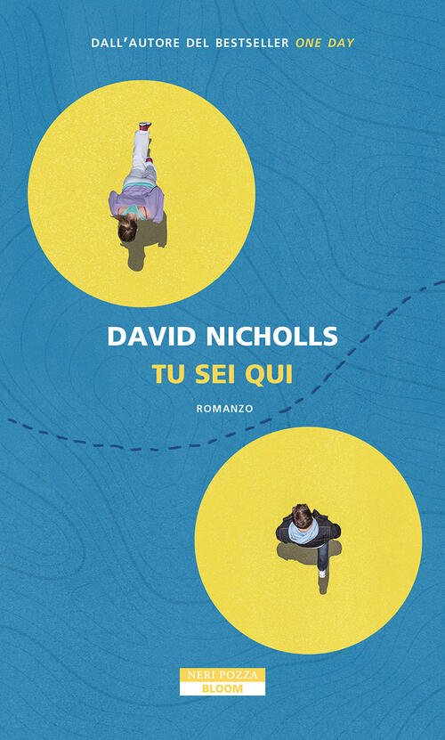 Tu Sei Qui David Nicholls Neri Pozza 2024