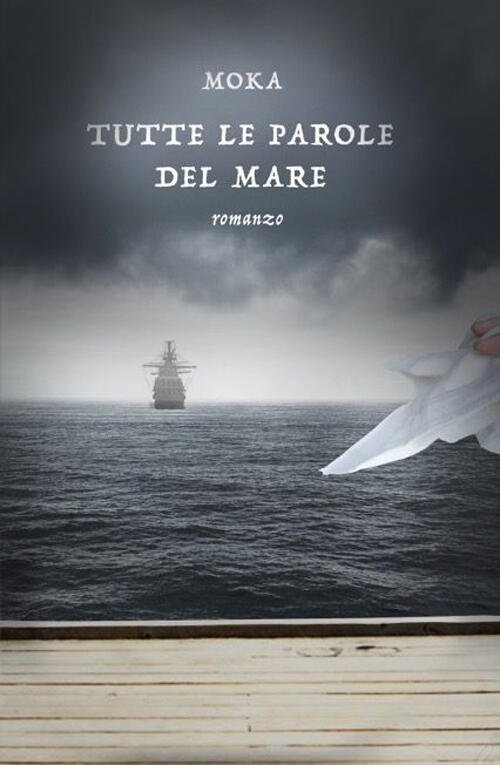 Tutte Le Parole Del Mare Moka Arpeggio Libero 2015