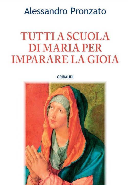 Tutti A Scuola Di Maria Per Imparare La Gioia