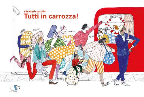 Tutti In Carrozza! Elisabeth Corblin Pulce 2019