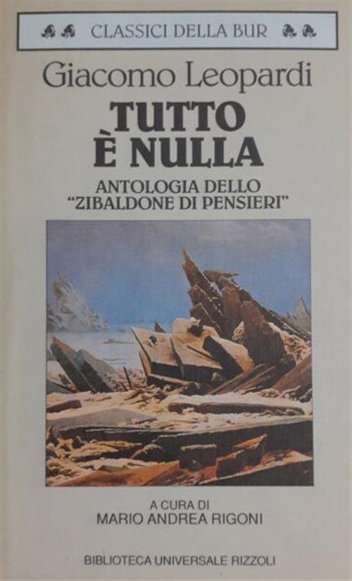 Tutto E Nulla. Antologia Dello Zibaldone Di Pensieri