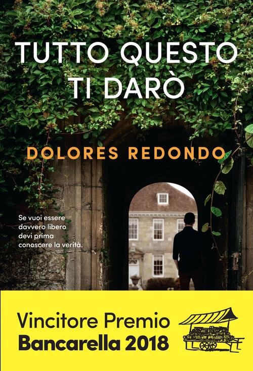 Tutto Questo Ti Daro Dolores Redondo Dea Agostini 2017