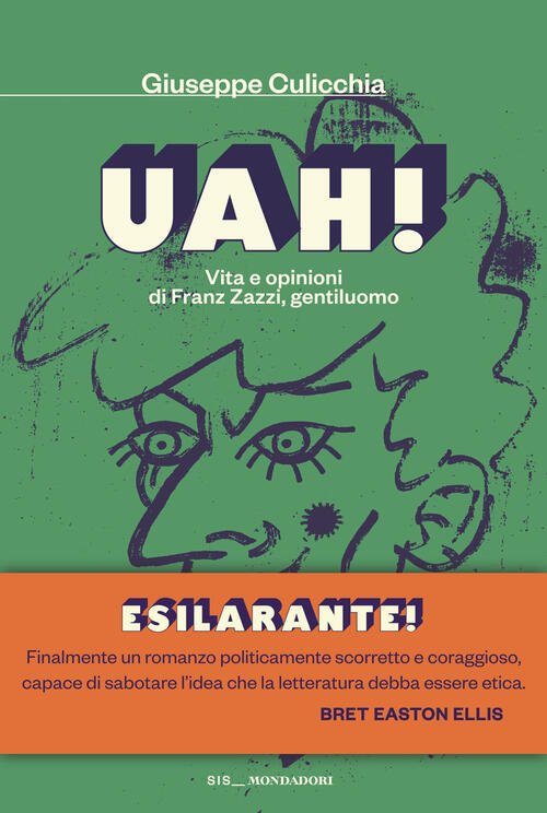 Uah! Vita E Opinioni Di Franz Zazzi, Gentiluomo