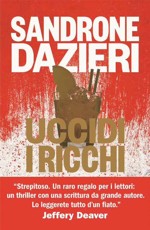 Uccidi I Ricchi Sandrone Dazieri Rizzoli 2025