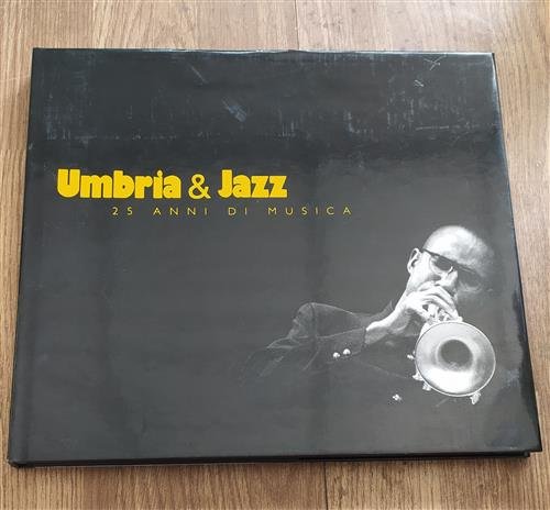 Umbria E Jazz. 25 Anni Di Musica