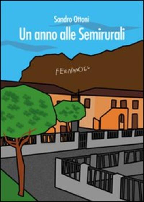 Un Anno Alle Semirurali