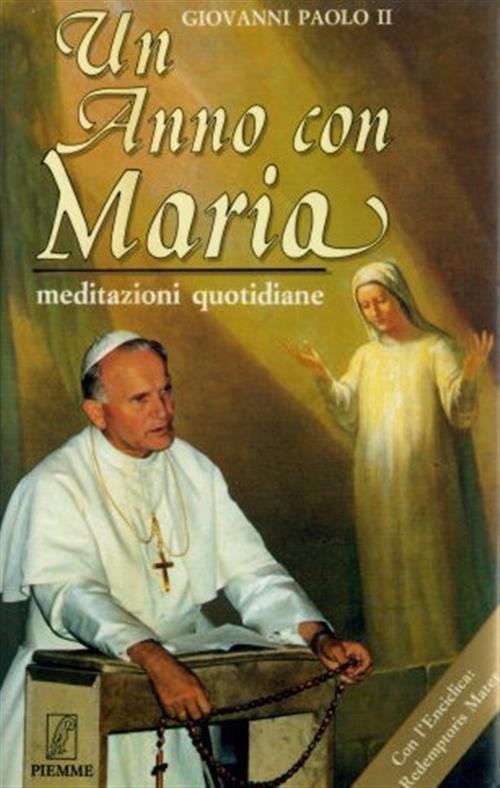 Un Anno Con Maria. Meditazioni Quotidiane