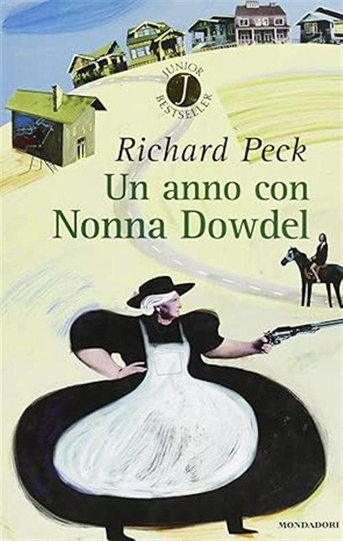 Un Anno Con Nonna Dowdel Richard Peck Mondadori 2002