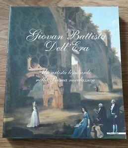 Giovan Battista Dell'era. Un Artista Lombardo Nella Roma Neoclassica. Catalogo …