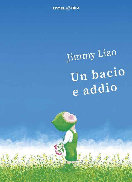 Un Bacio E Addio Jimmy Liao Camelozampa 2017