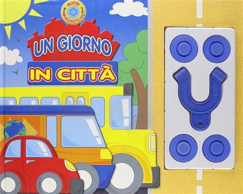 Un Giorno In Citta. Ruote Magnetiche Trudi Webb Emme Edizioni …