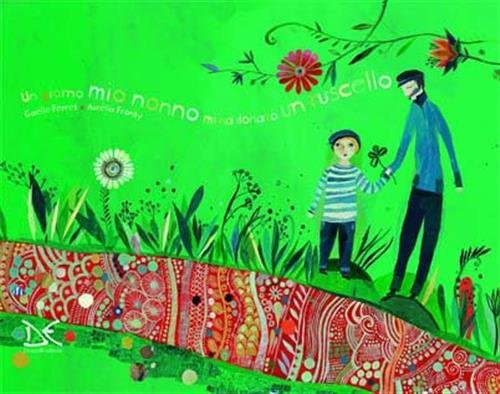 Un Giorno Mio Nonno Mi Ha Donato Un Ruscello | Immagine principale