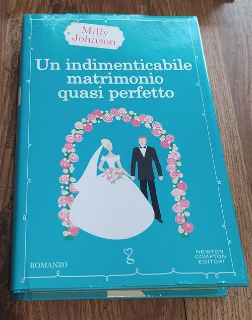 Un Indimenticabile Matrimonio Quasi Perfetto