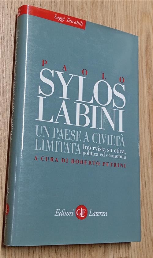 Un Paese A Civilta Limitata. Intervista Su Etica, Politica Ed …