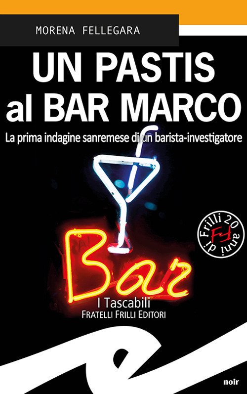 Un Pastis Al Bar Marco. La Prima Indagine Sanremese Di …