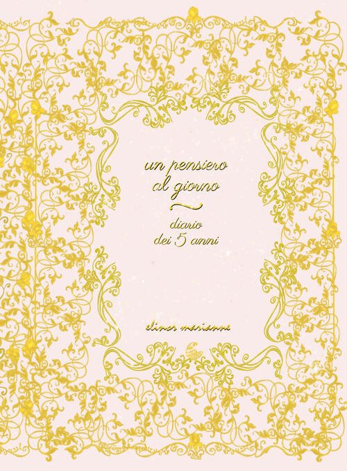 Un Pensiero Al Giorno. Diario Dei 5 Anni Elinor Marianne …