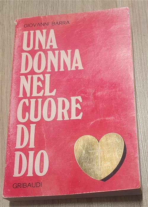 Una Donna Nel Cuore Di Dio Giovanna Barra Gribaudi 1973