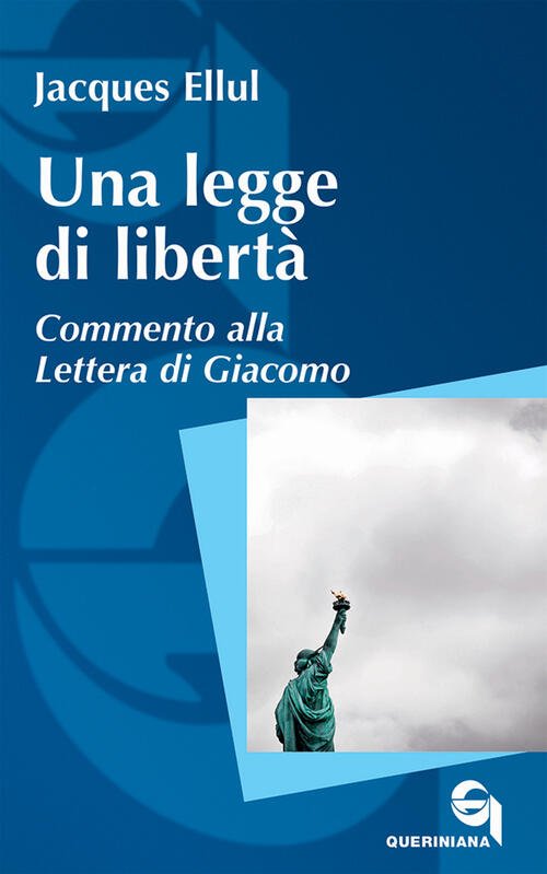 Una Legge Di Liberta. Commento Alla Lettera Di Giacomo