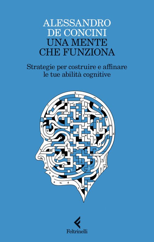 Una Mente Che Funziona. Strategie Per Costruire E Affinare Le … | Immagine principale