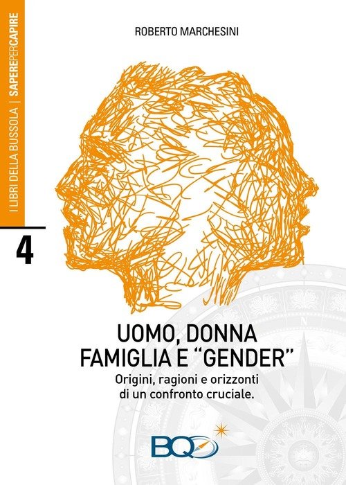 Uomo, Donna, Famiglia E Gender,. Origini, Ragioni E Orizzonti Di …
