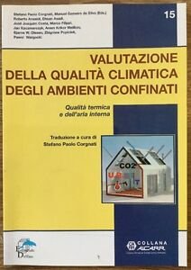 Valutazione Della Qualita Climatica Degli Ambienti Confinati. Qualita Termica E …