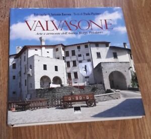 Valvasone. Arte E Armonie Dell'antico Borgo Friulano