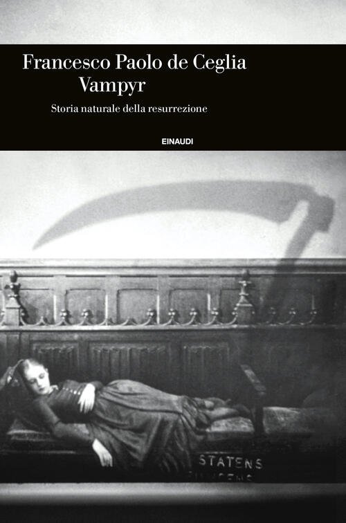 Vampyr. Storia Naturale Della Resurrezione