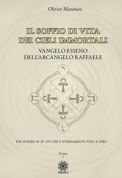 Vangelo Esseno Dell'arcangelo Michele. Vol. 7: Soffio Di Vita Dei …