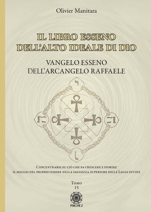 Vangelo Esseno Dell'arcangelo Raffaele. Il Libro Esseno Dell'alto Ideale Di …