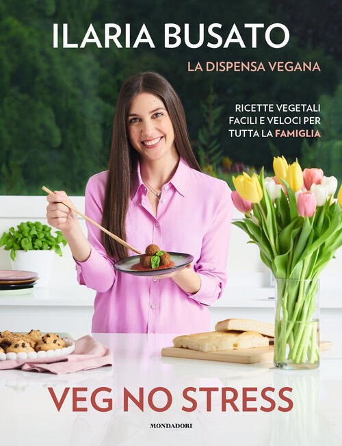 Veg No Stress. La Dispensa Vegana. Ricette Vegetali Facili E …
