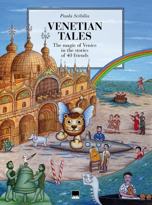 Venetian Tales. The Magic Of Venice In The Stories Of …