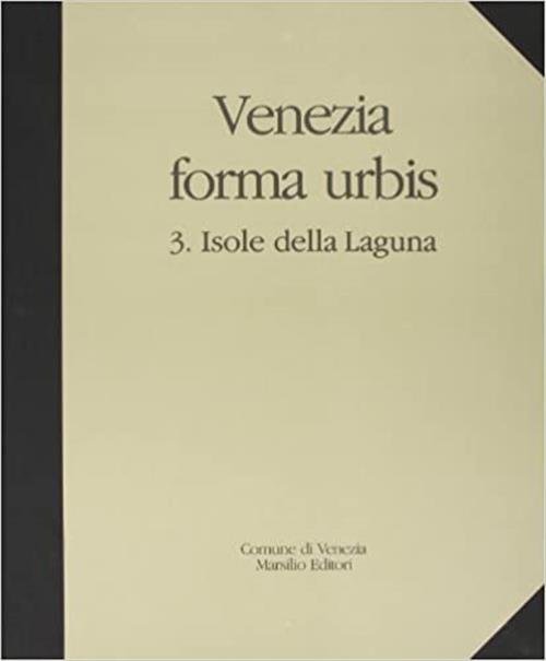 Venezia Forma Urbis. Vol. 3: Isole Della Laguna. Il Fotopiano … | Immagine principale