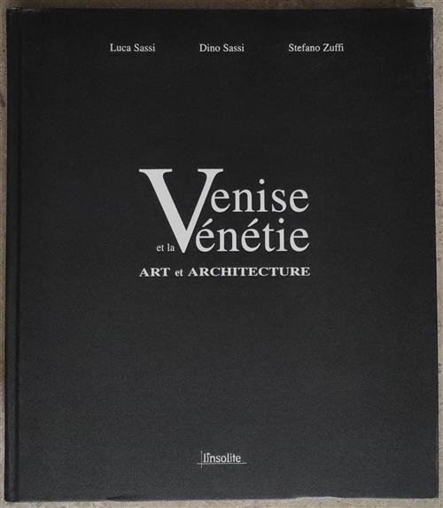 Venise Et La Venetie. Art Et Architecture