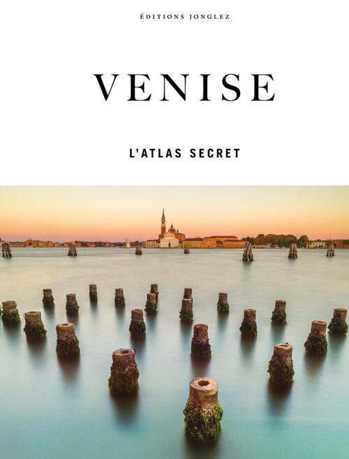 Venise. L'atlas Secret Thomas Jonglez Jonglez 2025