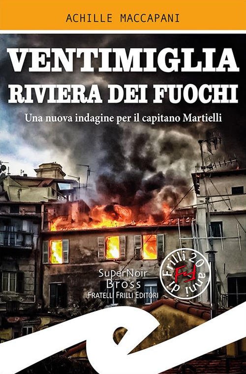 Ventimiglia Riviera Dei Fuochi. Una Nuova Indagine Per Il Capitano …