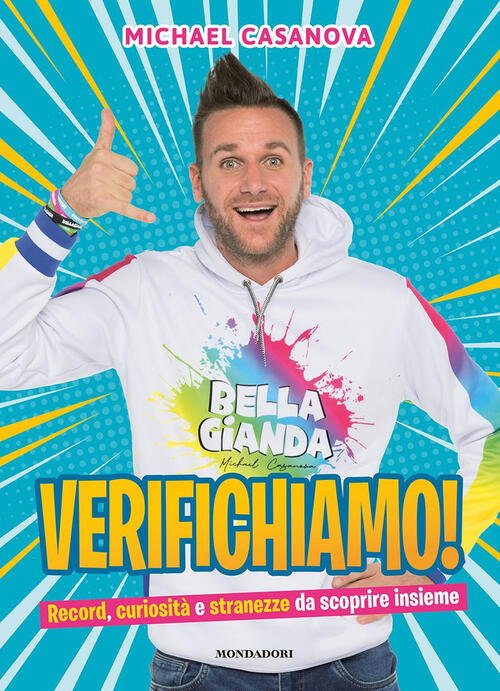 Verifichiamo! Record, Curiosita` E Stranezze Da Scoprire Insieme