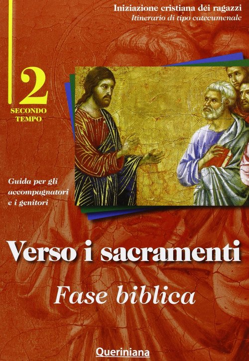 Verso I Sacramenti: Fase Biblica. Guida Per Gli Accompagnatori E …