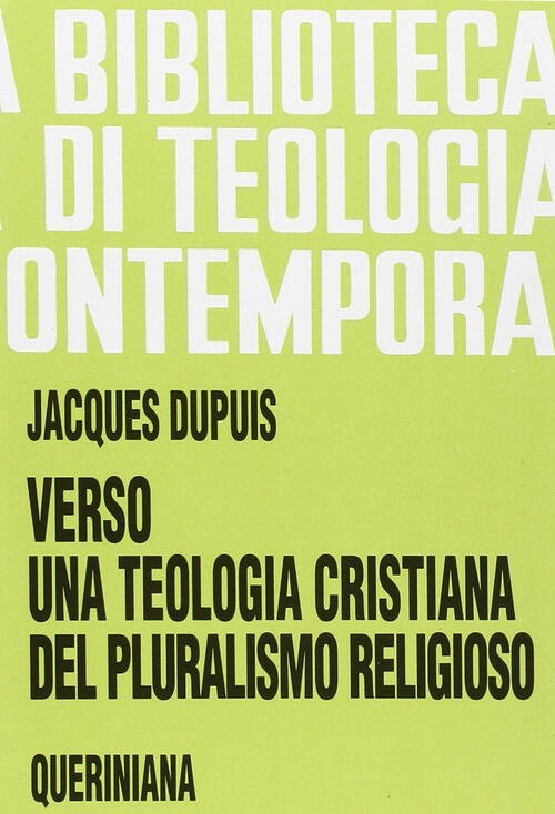 Verso Una Teologia Cristiana Del Pluralismo Religioso