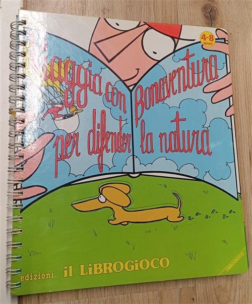 Viaggia Con Bonaventura Per Difender La Natura Librogioco 1984